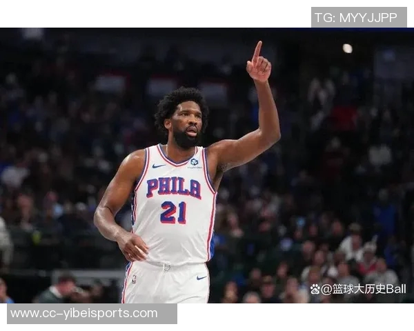 恩比德状态回暖近四场场均接近30分罚球次数激增至45次